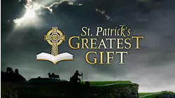 St. Patrick's Greatest Gift