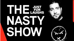 Just For Laughs: Nasty Show