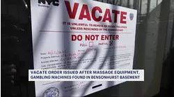 Vacate order issued after massage equipment, gambling machines found in Bensonhurst basement