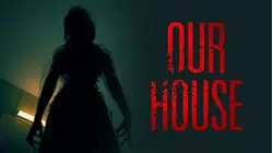 Our House