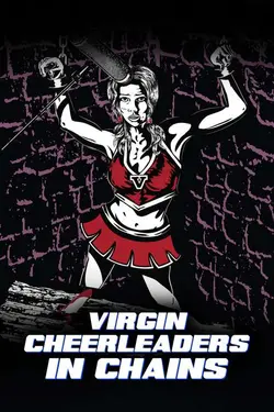 Virgin Cheerleaders in Chains