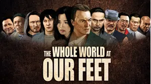 The Whole World at Our Feet