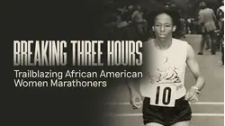 Breaking Three Hours: Trailblazing African American Women Marathoners