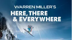 Warren Miller's Here, There & Everywhere