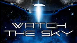Watch The Sky