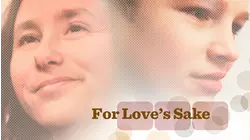 For Love's Sake