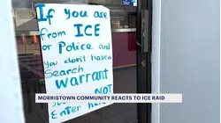 Morristown community says they are living in fear after ICE raid