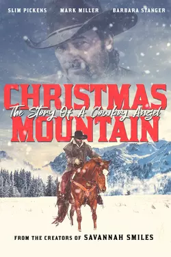 Christmas Mountain - The Story Of A Cowboy Angel