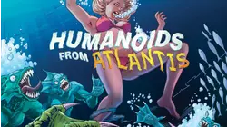 Humanoids From Atlantis