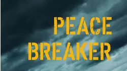 Peace Breaker