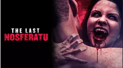 The Last Nosferatu