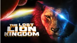 The Lost Lion Kingdom