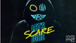 Let's Scare Julie