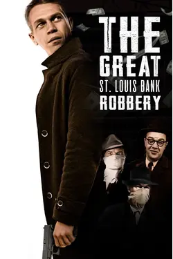 The Great St. Louis Bank Robbery