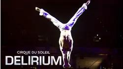 Cirque du Soleil: Delirium