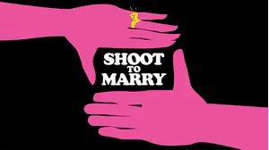 Shoot to Marry