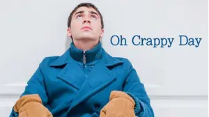 Oh Crappy Day