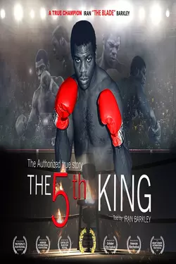 The 5th King- Iran "The Blade" Barkley Story