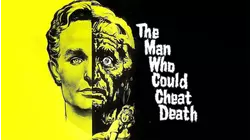 The Man Who Could Cheat Death