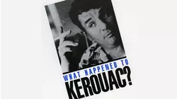 What Happened To Kerouac?