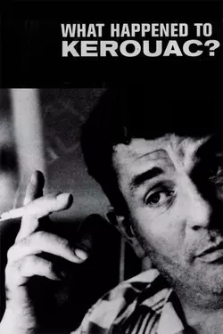 What Happened To Kerouac?