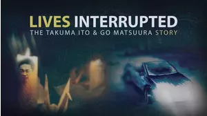 Lives Interrupted: The Takuma Ito and Go Matsuura Story