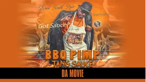 BBq Pimp Tang Sauce Da Comedy Movie