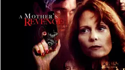 A Mother's Revenge