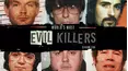 World's Most Evil Killers