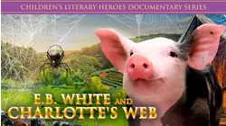 E.B. White And Charlotte's Web