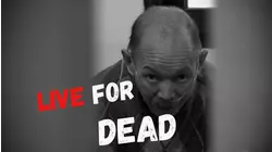 Live for Dead