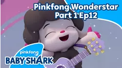 Pinkfong Wonderstar Part 1 - Ep.12