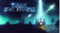 Dark Encounter