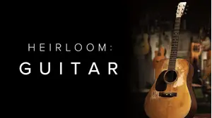 HEIRLOOM: Guitar