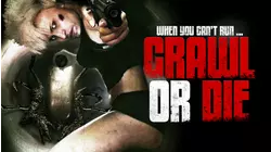 Crawl or Die