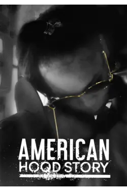 American Hood Story