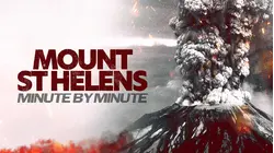 Mount St Helens: Minute By Minute