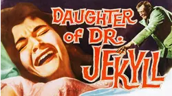 Daughter Of Dr. Jekyll