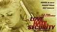 Love, Hate and Security