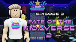Fate of the Kidaverse 2