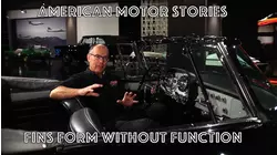 American Motor Stories : Fins, Form Without Function