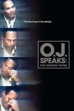 OJ Speaks: The Hidden Tapes and The Secret Tapes