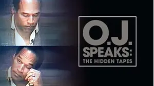 OJ Speaks: The Hidden Tapes and The Secret Tapes