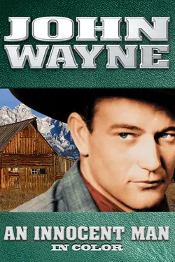 John Wayne: An Innocent Man (in Color)