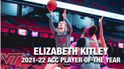 Virginia Tech's Elizabeth Kitley Named 2021-22 ACC Player Of The Year
