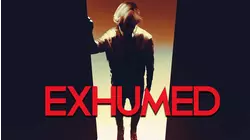 Exhumed