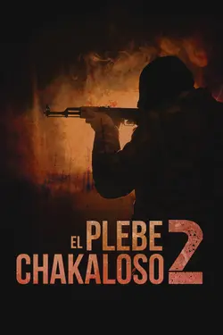 El Plebe Chakaloso 2