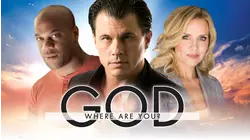 God Where Are You?