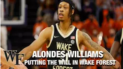Alondes Williams: Putting The Will In Wake Forest