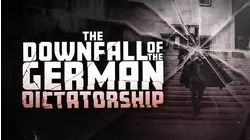 The Downfall of the German Dictatorship